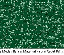 Bagaimana Cara Agar Cepat Bisa Belajar Matematika